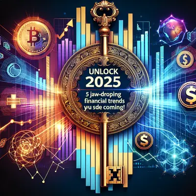 Unlock 2025: 5 Jaw-Dropping Financial Trends You Didn't See Coming!