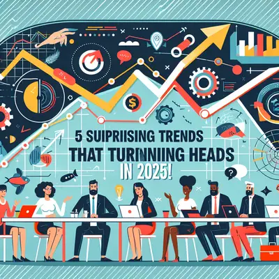 5 Surprising Market Trends That Are Turning Heads in 2025!